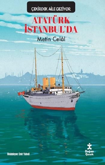 Çekirdek Aile Geziyor Atatürk İstanbul’da