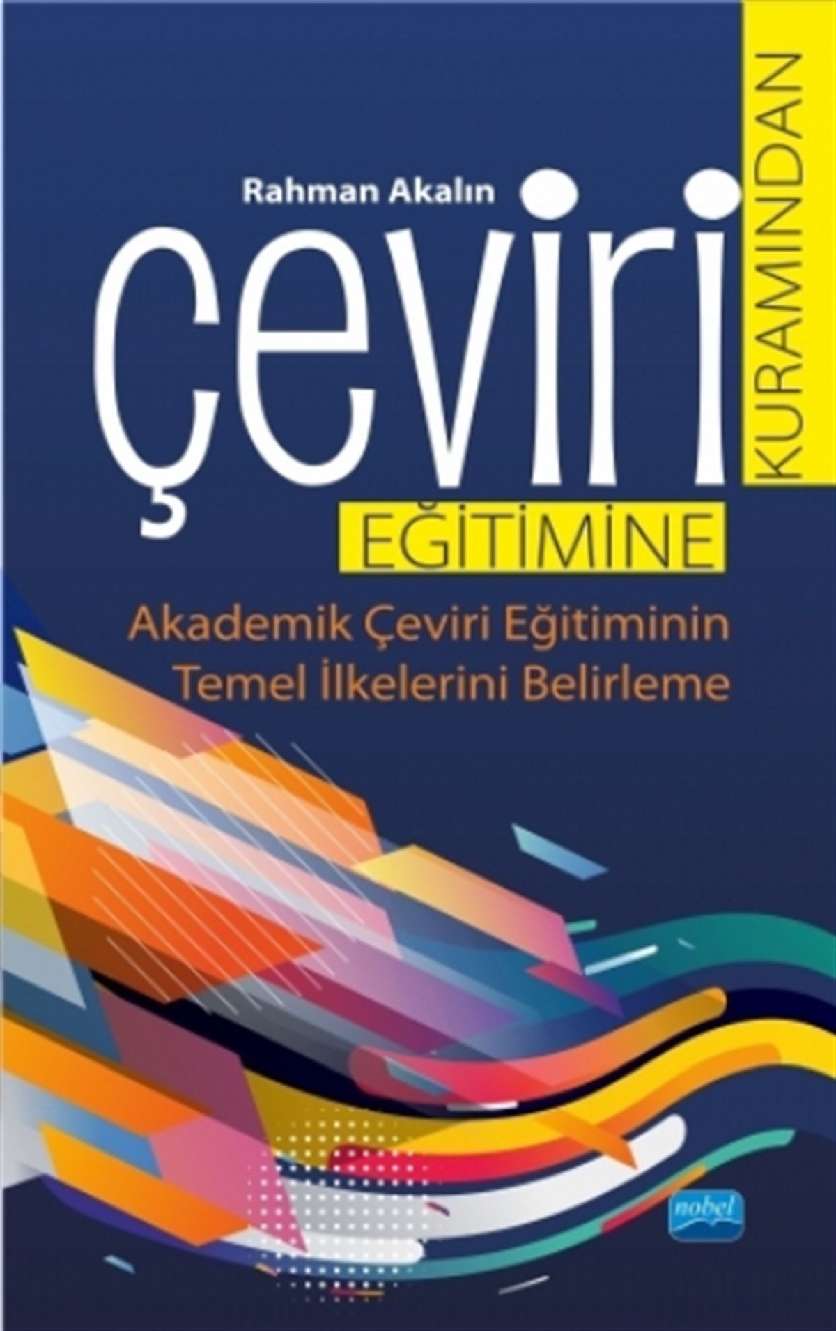 Çeviri Kuramından Çeviri Eğitimine