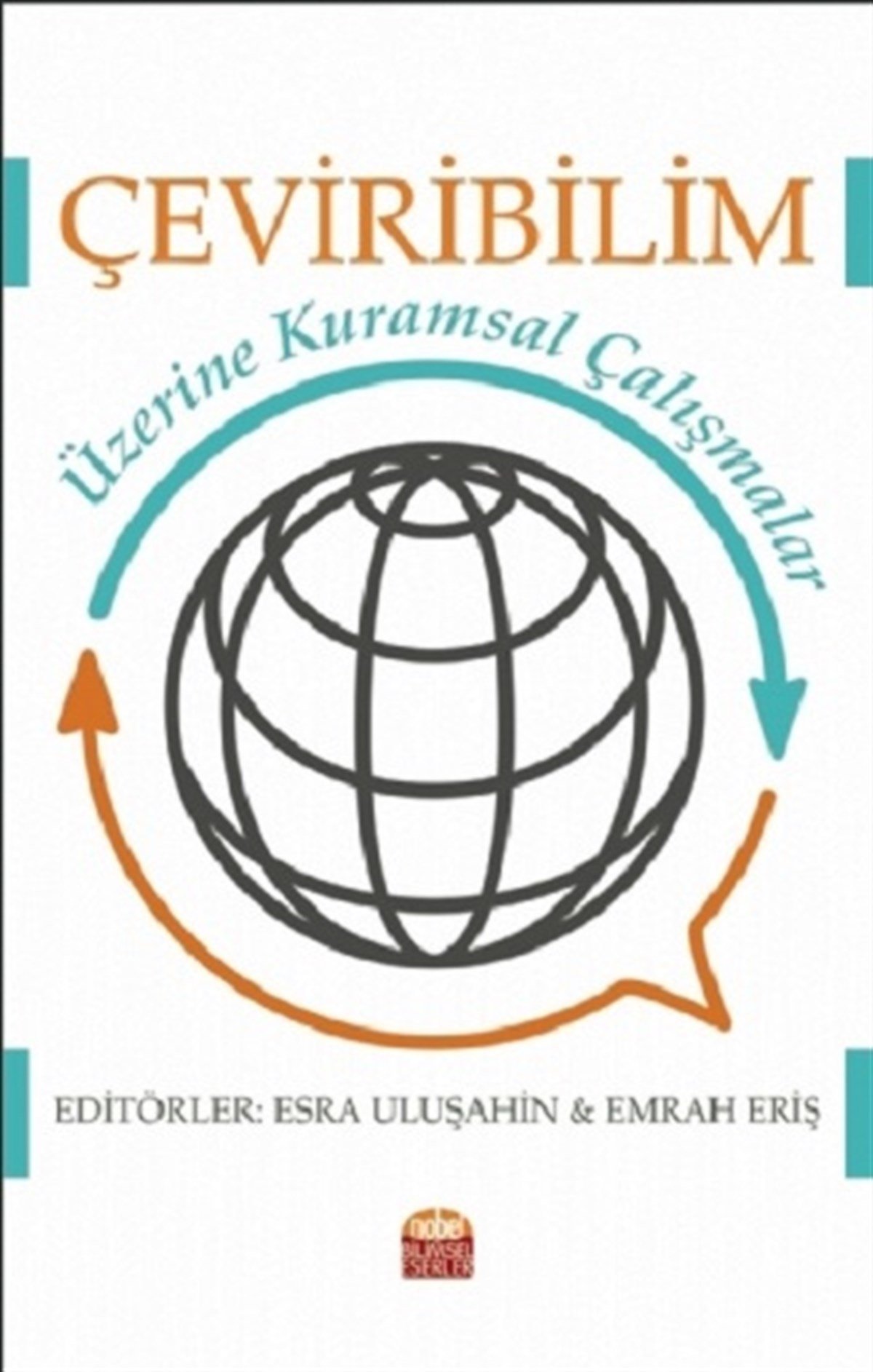 Çeviribilim Üzerine Kuramsal Çalışmalar