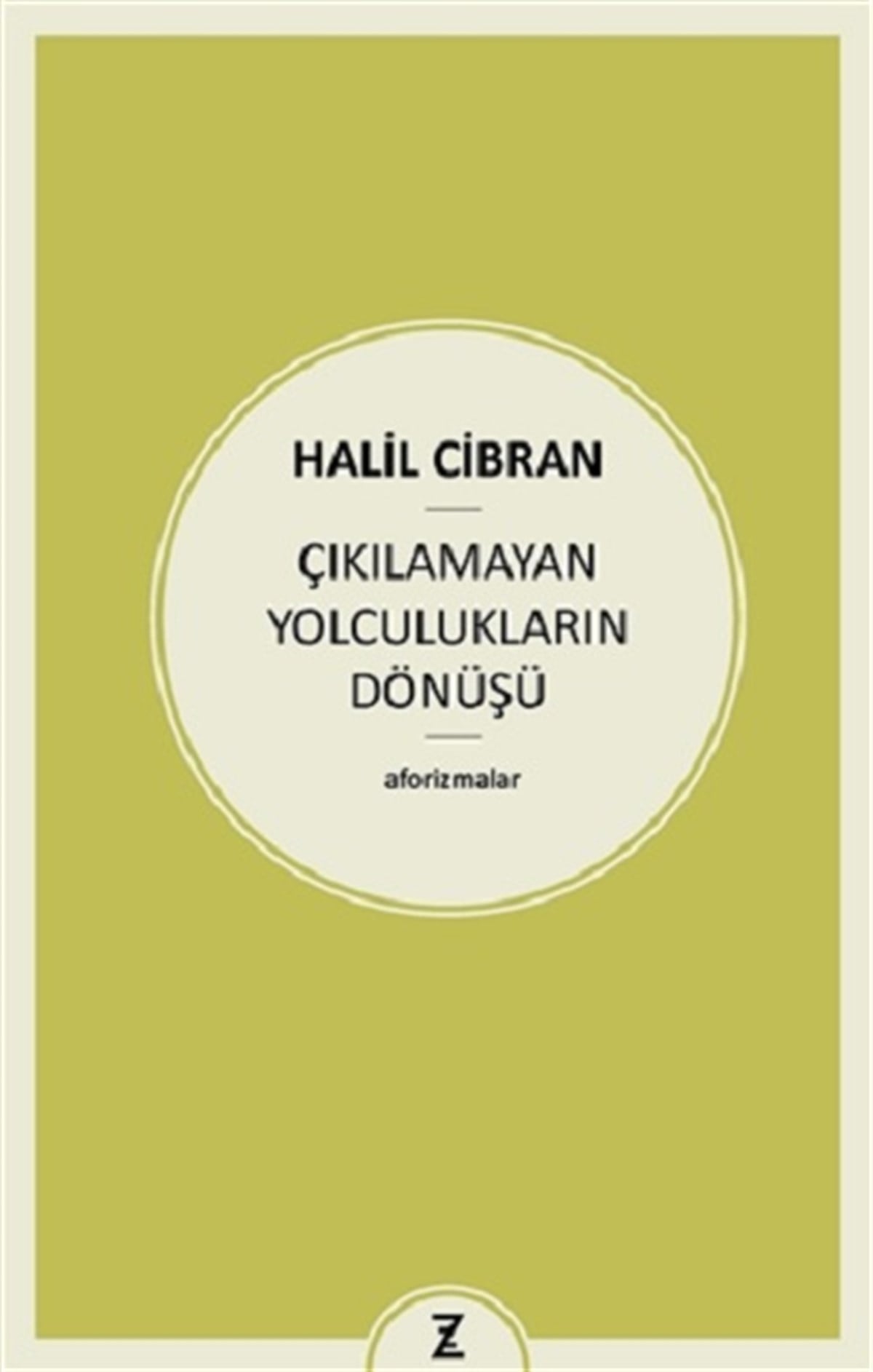 Çıkılamayan Yolculukların Dönüşü