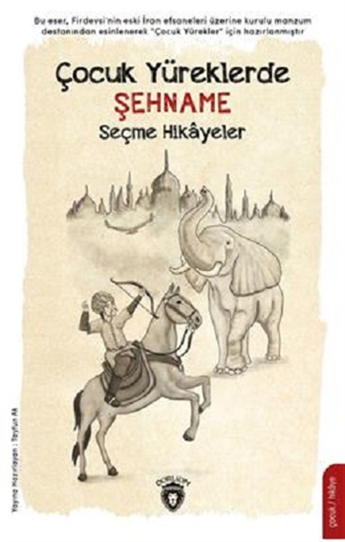 Çocuk Yüreklerde Şehname Seçme Hikayeler