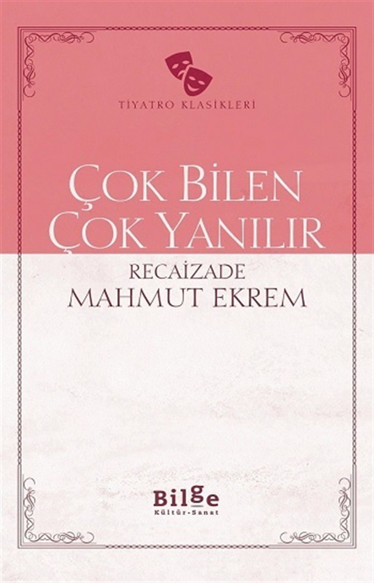 Çok Bilen Çok Yanılır