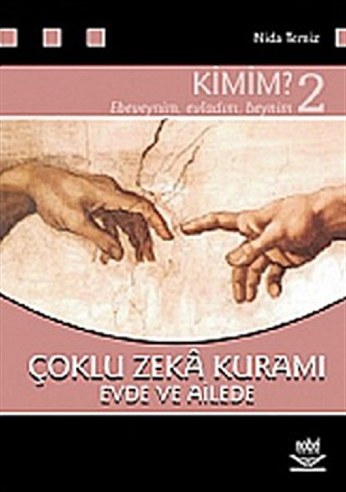 Çoklu Zeka Kuramı Evde ve Ailede Kimim? - 2