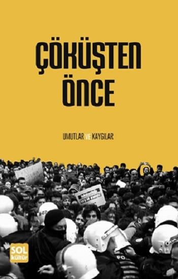 Çöküşten Önce Umutlar Ve Kaygılar