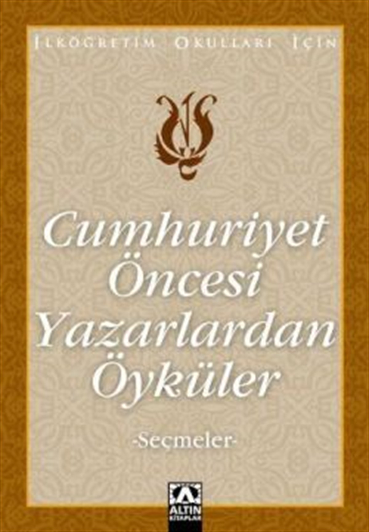 Cumhuriyet Öncesi Yazarlardan Öyküler