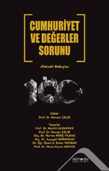 Cumhuriyet ve Değerler Sorunu Felsefi Bakışla