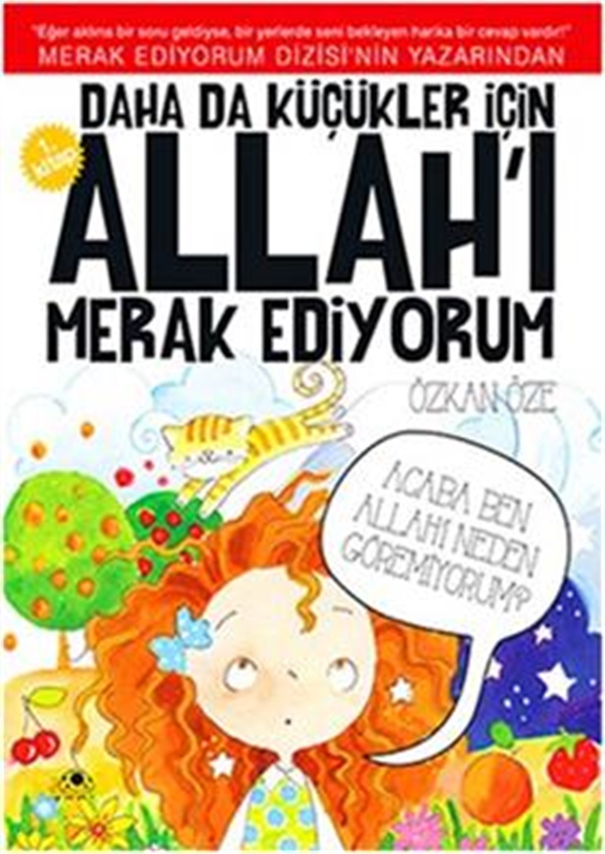 Daha da Küçükler İçin Allah'ı Merak Ediyorum 1. Kitap