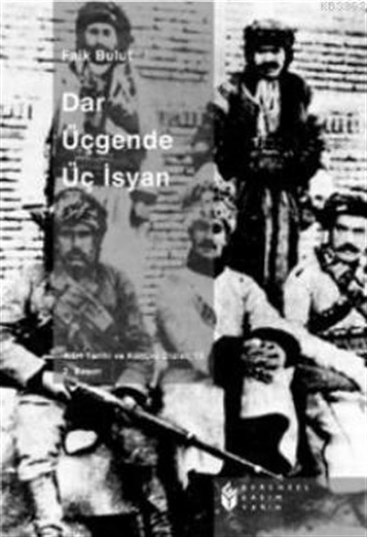 Dar Üçgende Üç İsyan