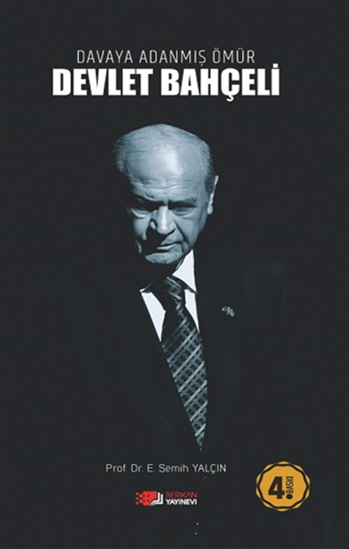 Davaya Adanmış Ömür - Devlet Bahçeli