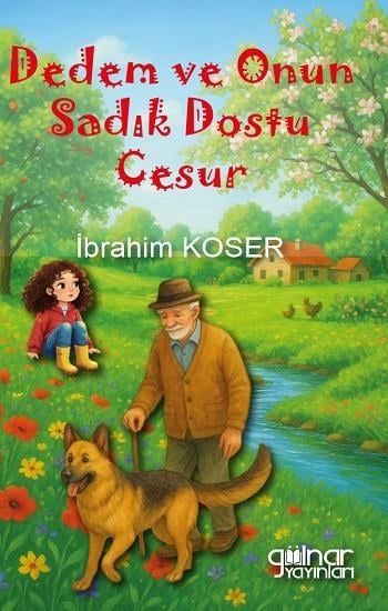 Dedem ve Onun Sadık Dostu Cesur