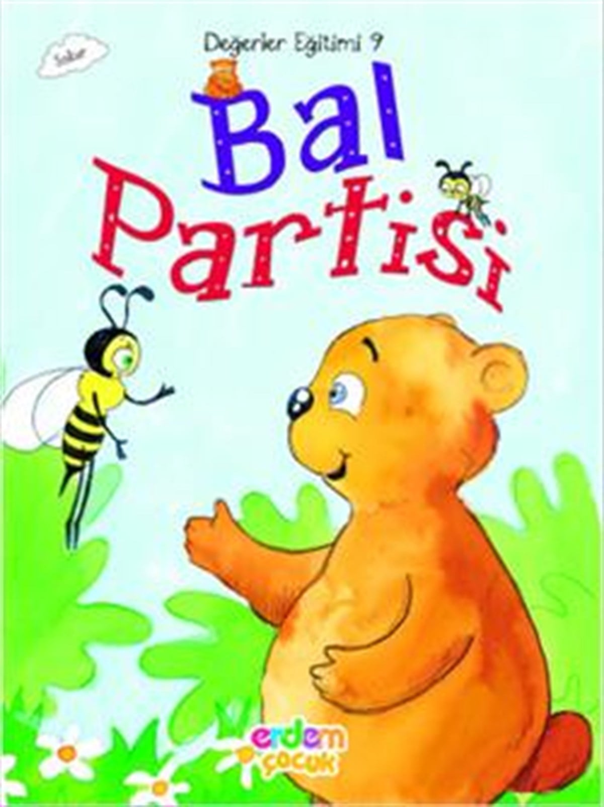 Değerler Eğitimi 9 - Bal Partisi