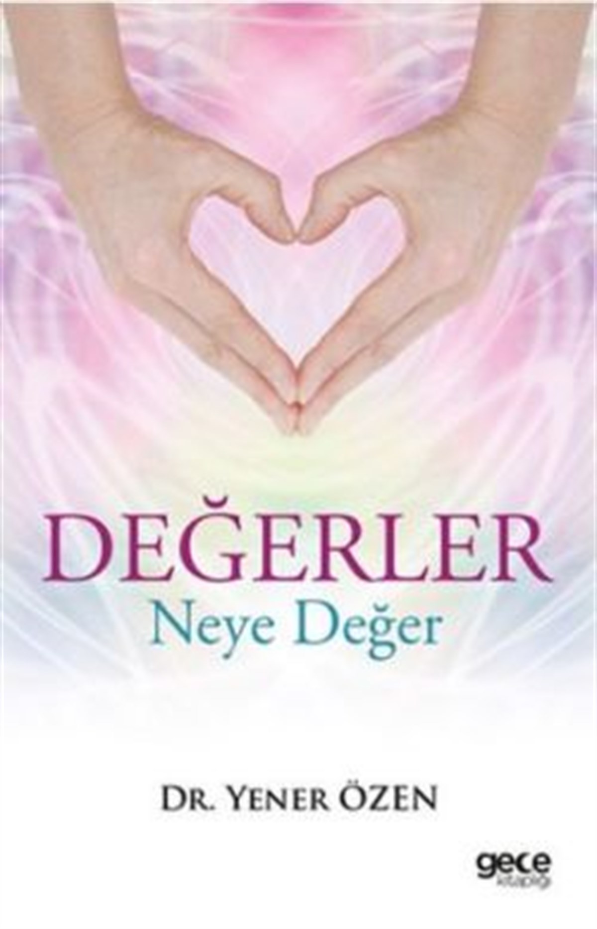 Değerler Neye Değer