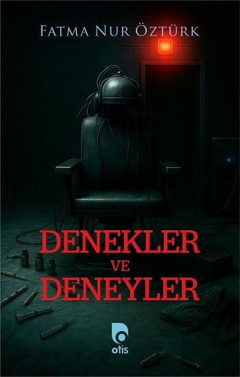 Denekler ve Deneyler