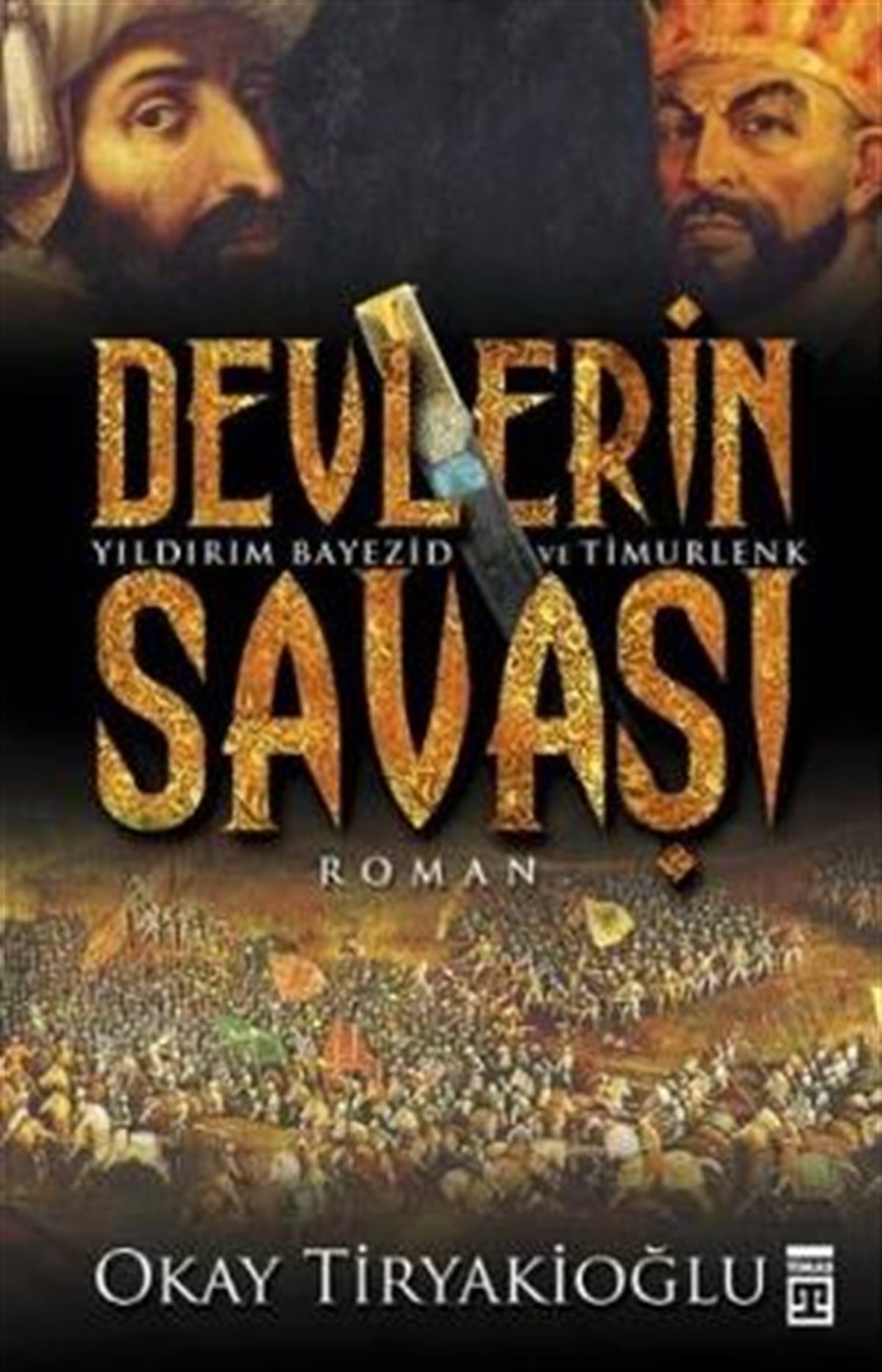 Devlerin Savaşı / Yıldırım - Timur