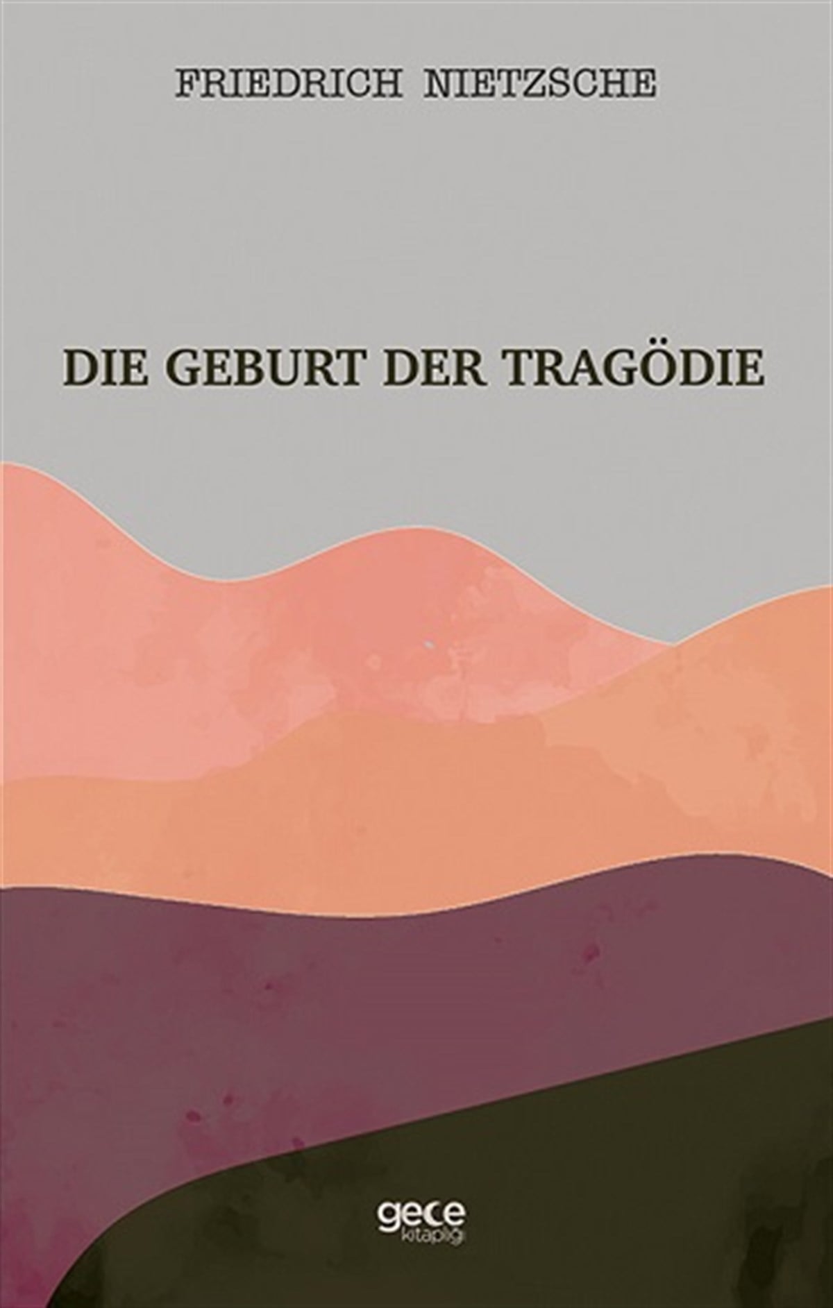 Die Geburt Der Tragödie