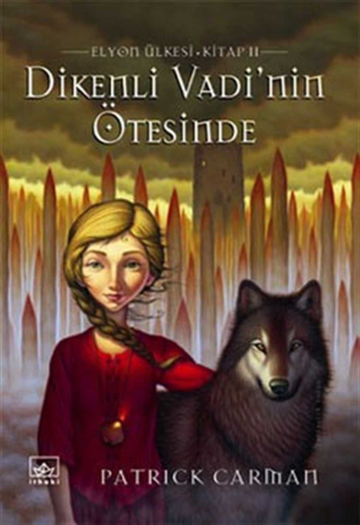 Dikenli Vadinin Ötesinde: Elyon 2. Kitap