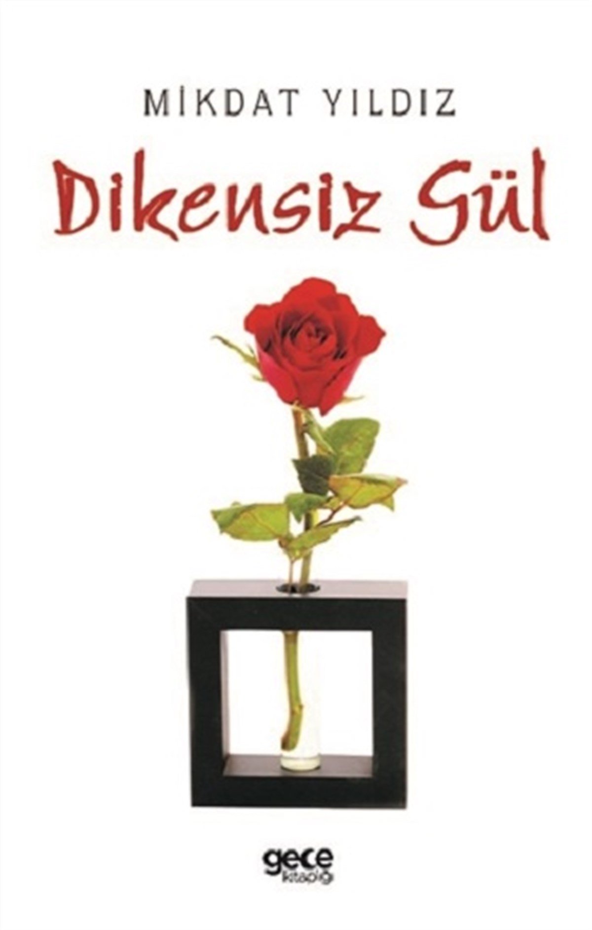 Dikensiz Gül