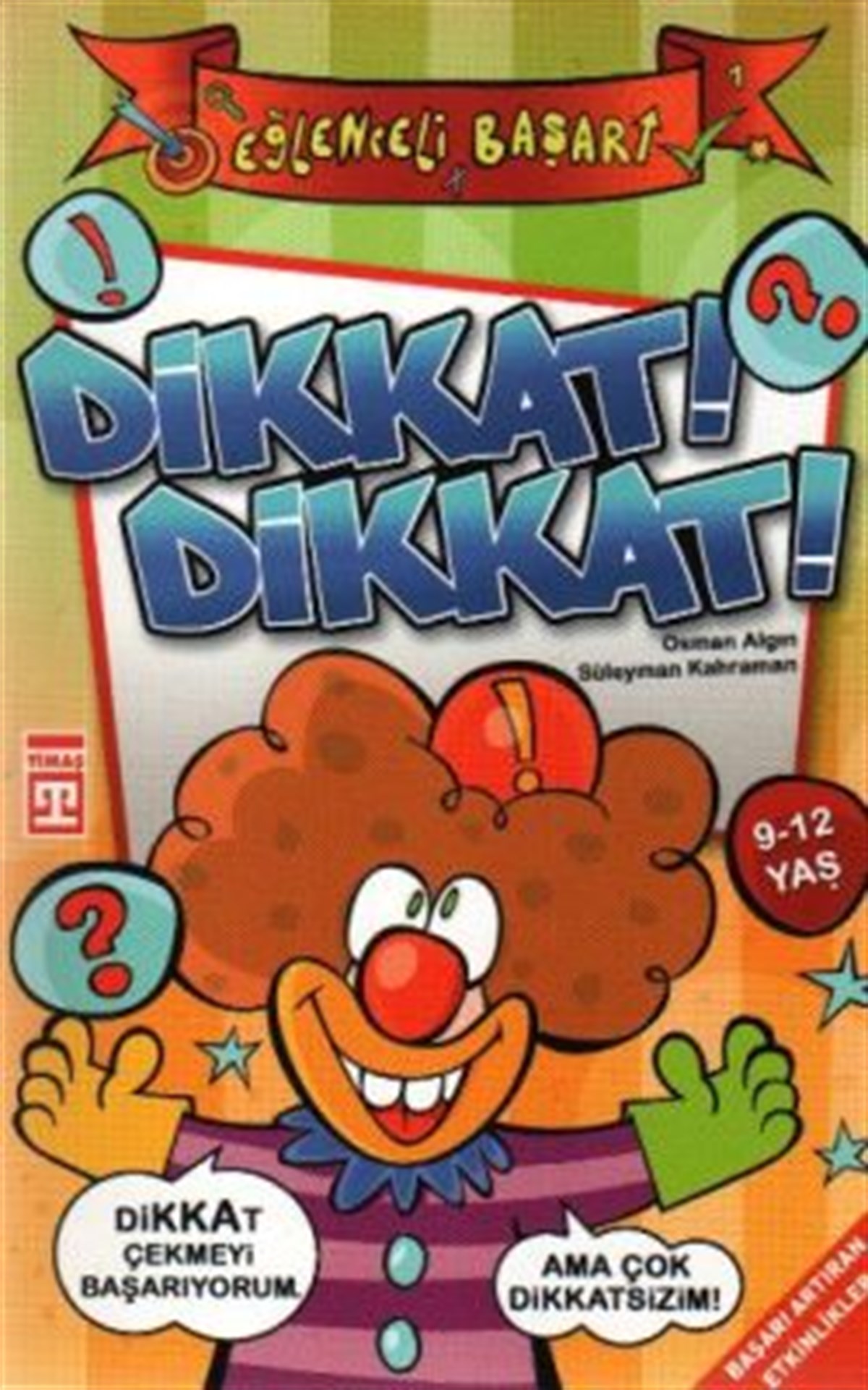 Dikkat! Dikkat!
