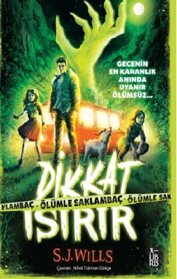 Dikkat Isırır-Ölümle Saklambaç