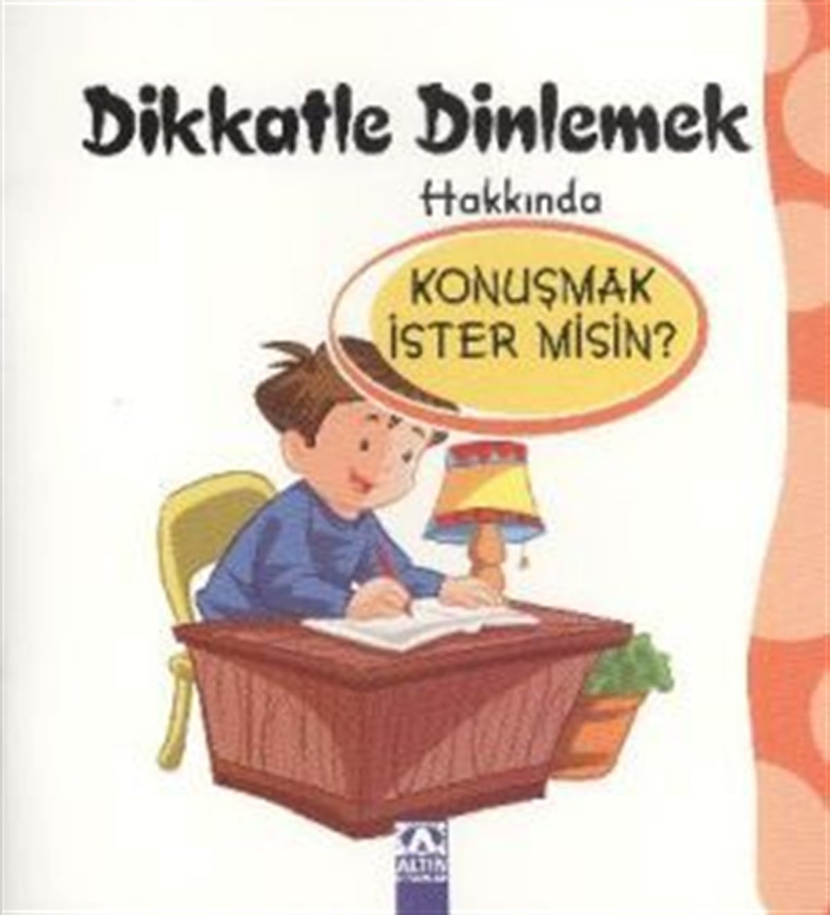 Dikkatle Dinlemek Hakkında Konuşmak İster misin?