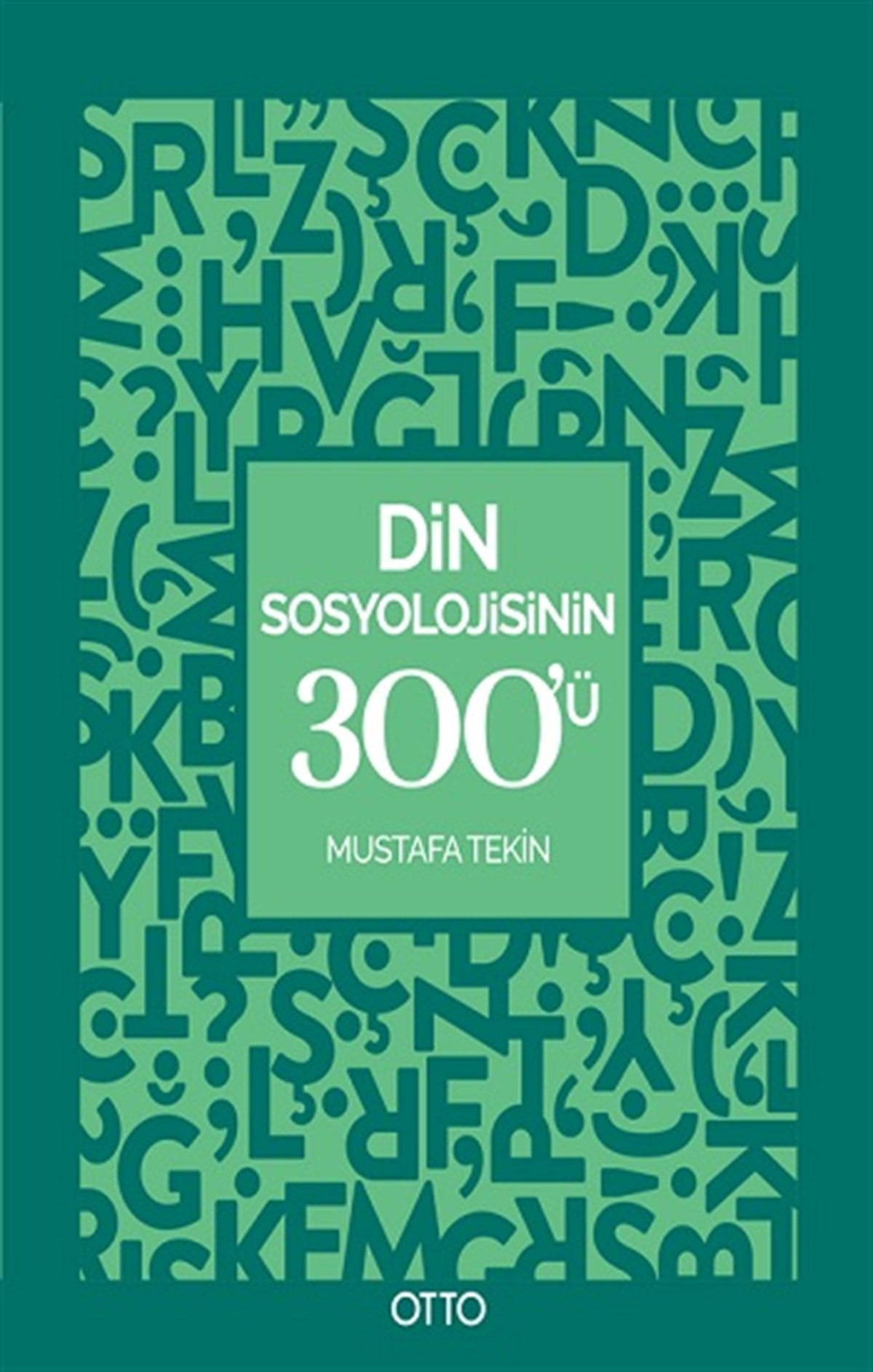 Din Sosyolojisinin 300’ü