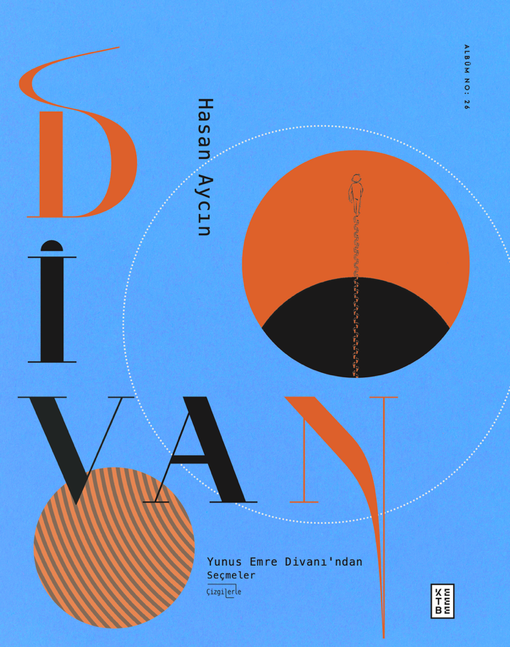 Divan - Yunus Emre Divanı’ndan Çizgilerle Seçmeler