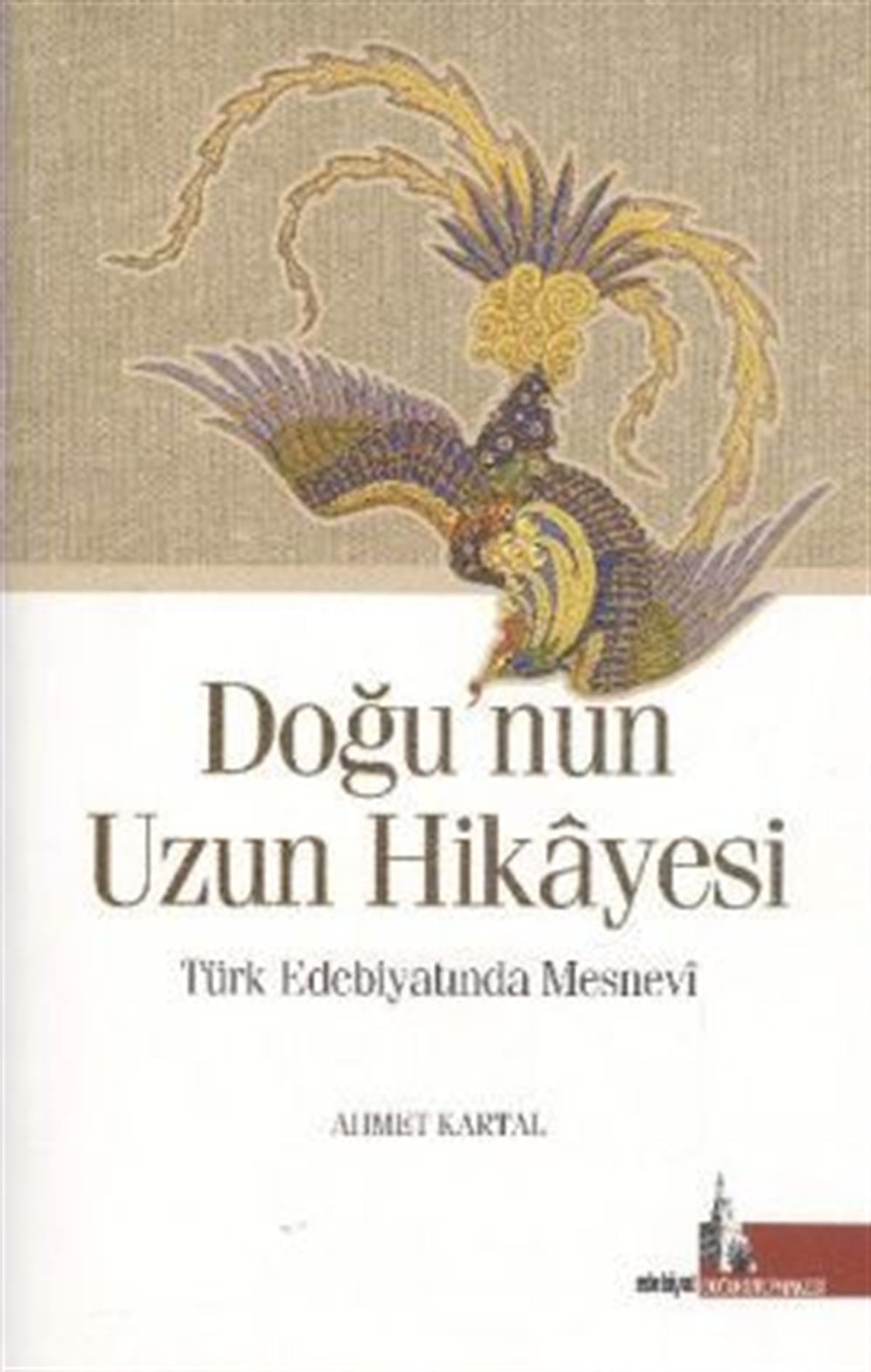 Doğu’nun Uzun Hikayesi