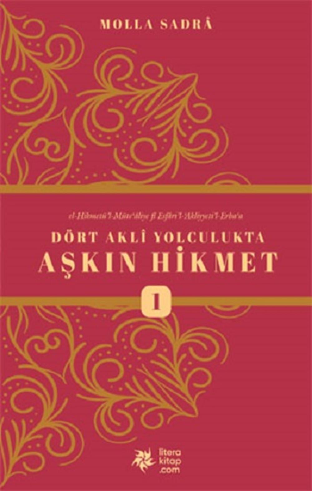 Dört Akli Yolculukta Aşkın Hikmet