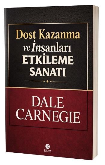 Dost Kazanma ve İnsanları Etkileme Sanatı