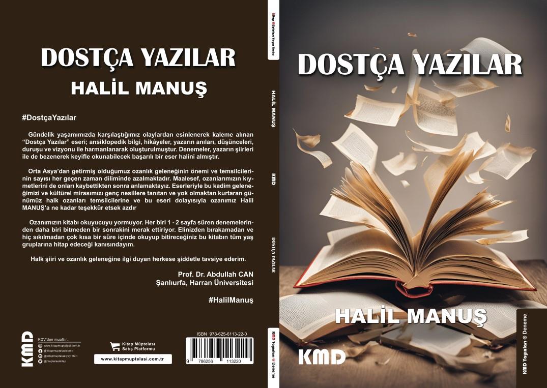 Dostça Yazılar , Halil Manuş , KMD Yayınları , 9786256113220 ,