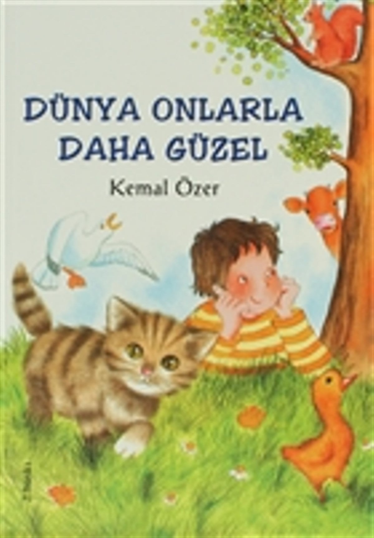 Dünya Onlarla Daha Güzel