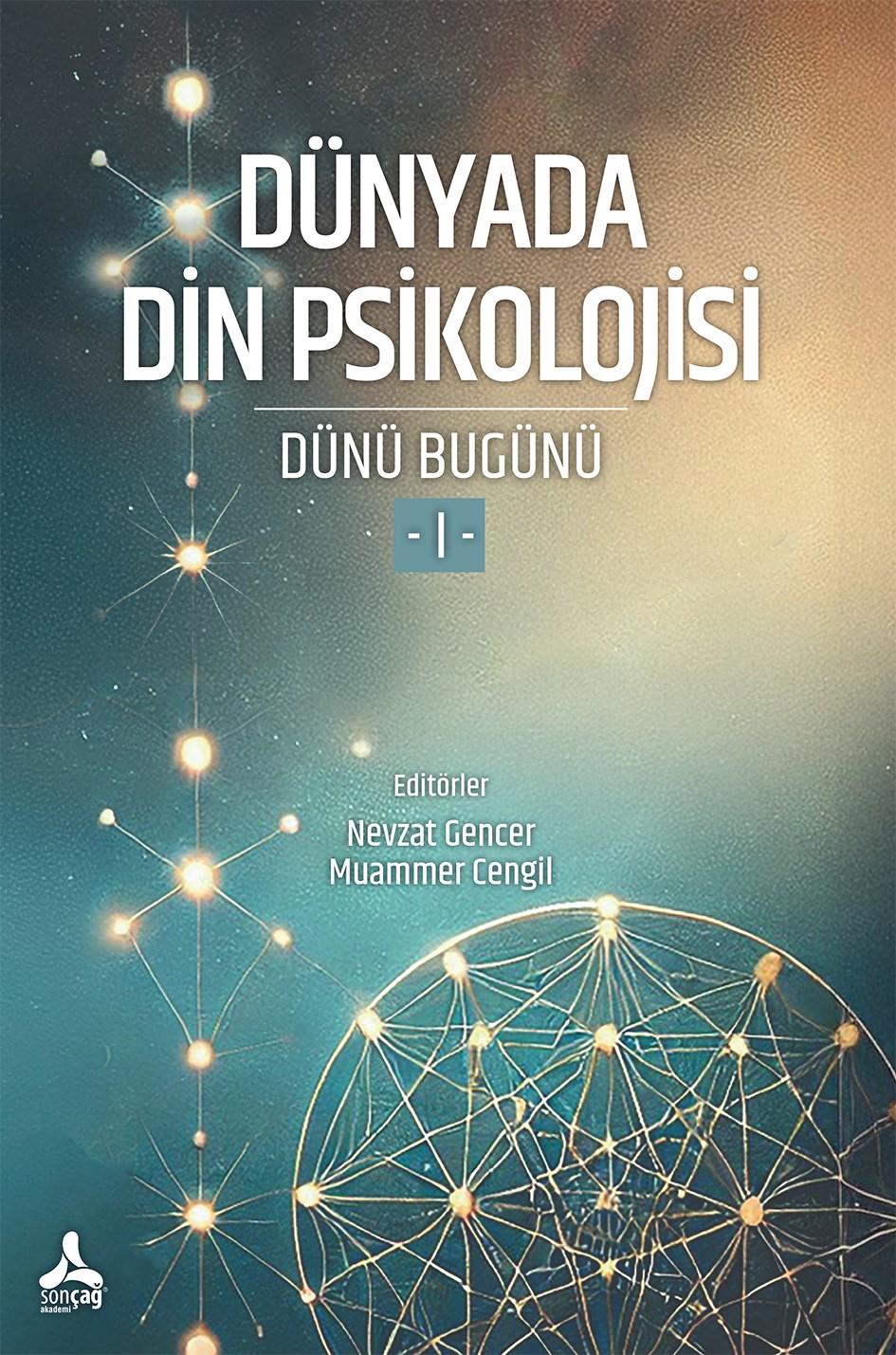 Dünyada Din Psikolojisi (Dünü Bugünü-I)
