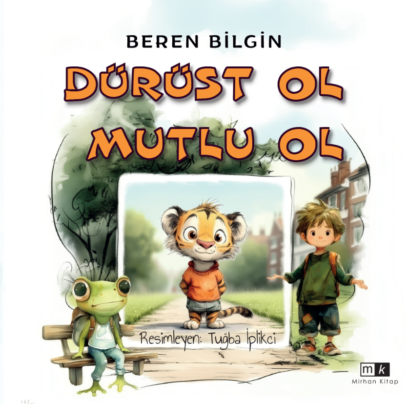 Dürüst Ol Mutlu Ol