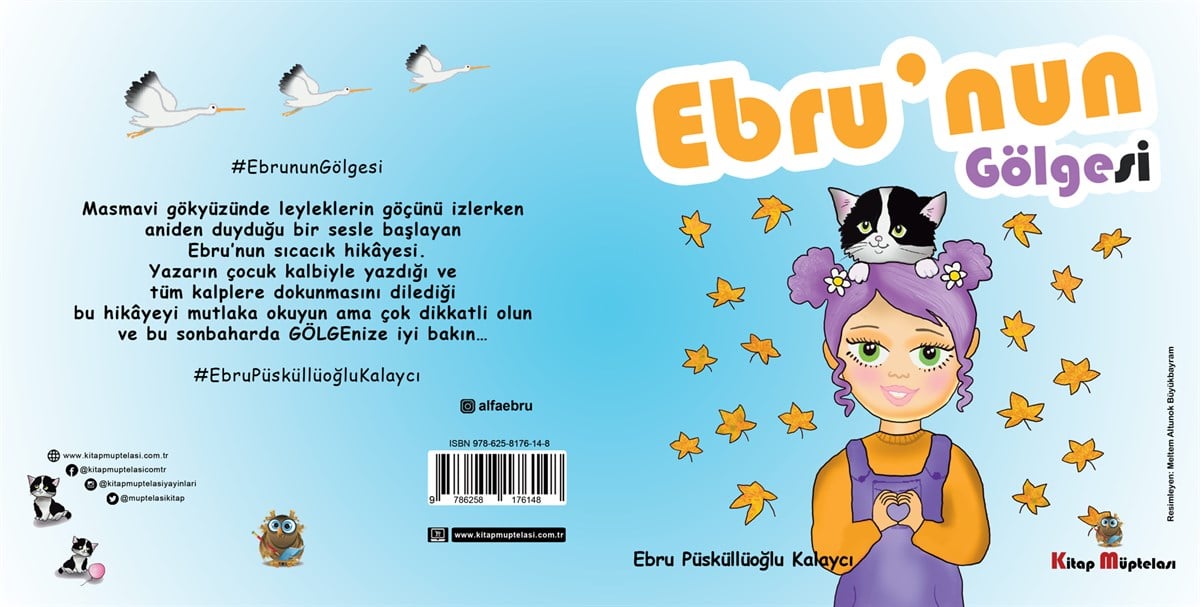 Ebru'nun Gölgesi , Ebru Püsküllüoğlu Kalaycı , Kitap Müptelası Yayınları , 9786258176148 ,