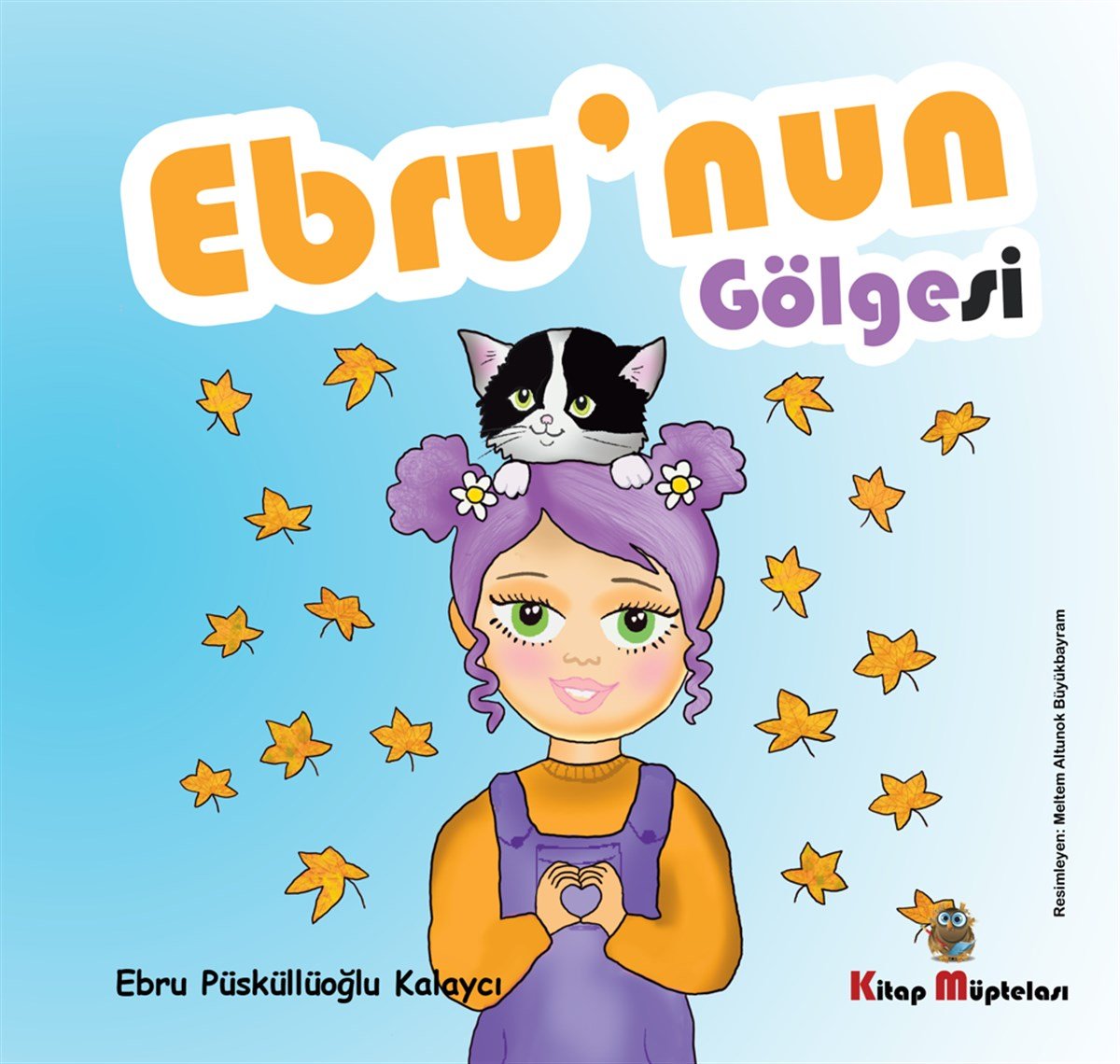 Ebru'nun Gölgesi , Ebru Püsküllüoğlu Kalaycı , Kitap Müptelası Yayınları , 9786258176148 ,