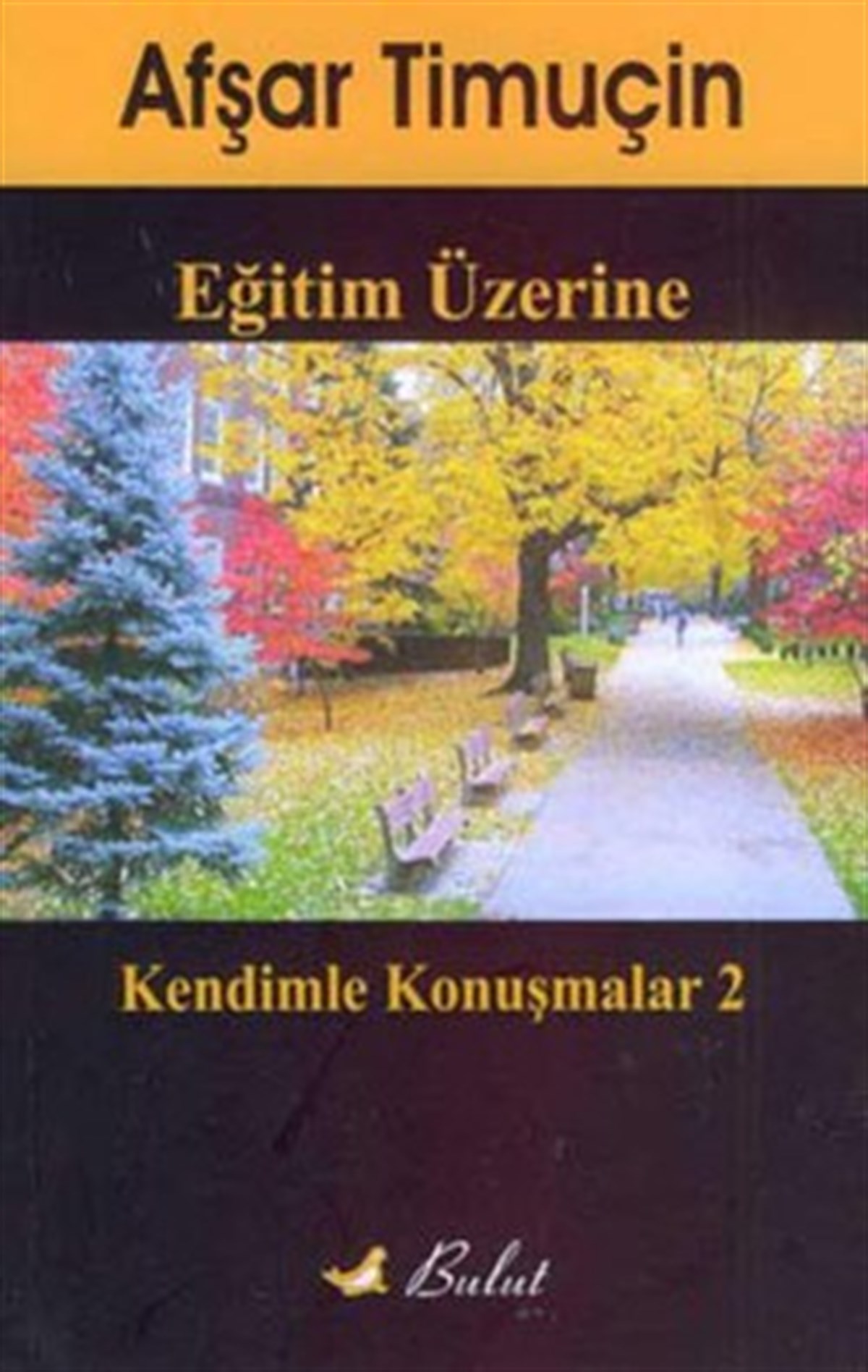 Eğitim Üzerine Kendimle Konuşmalar 2