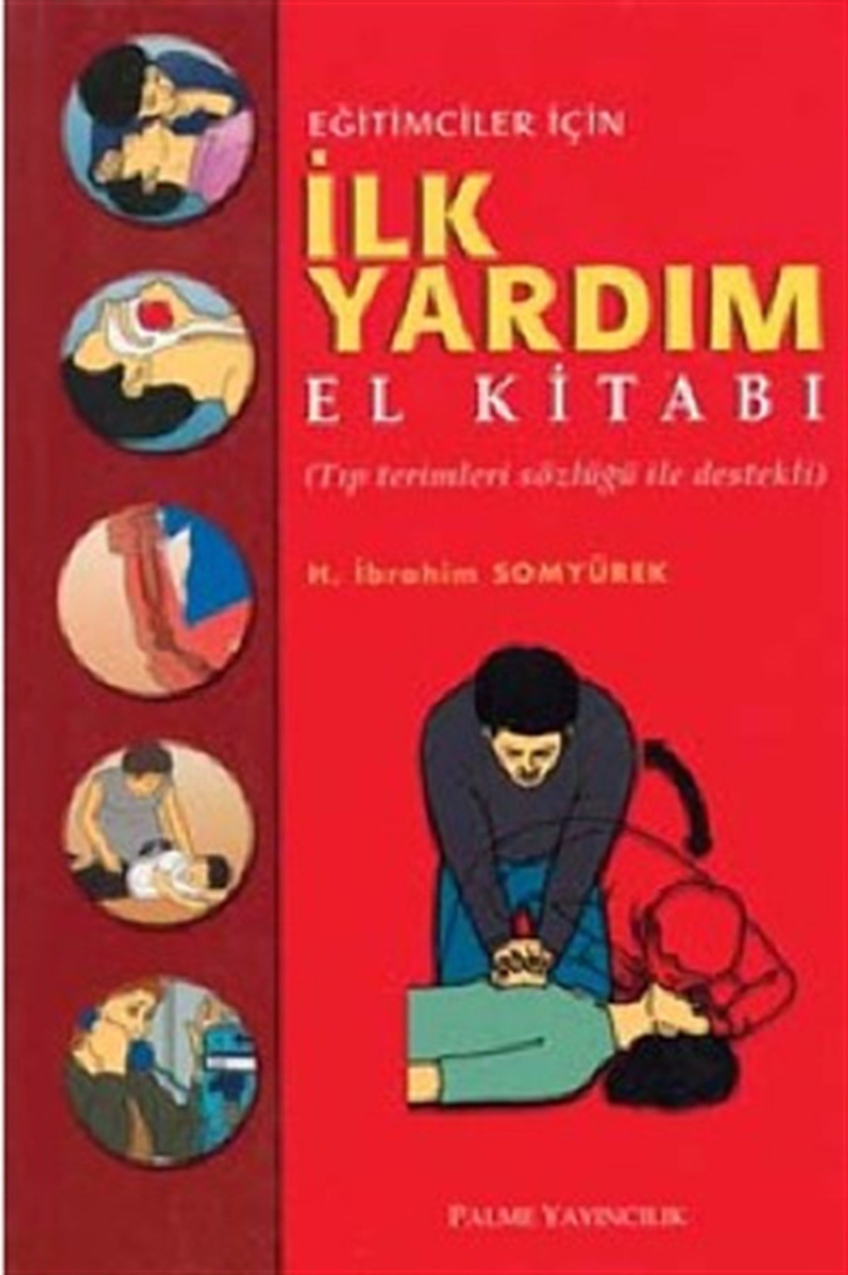 Eğitimciler İçin İlk Yardım El Kitabı