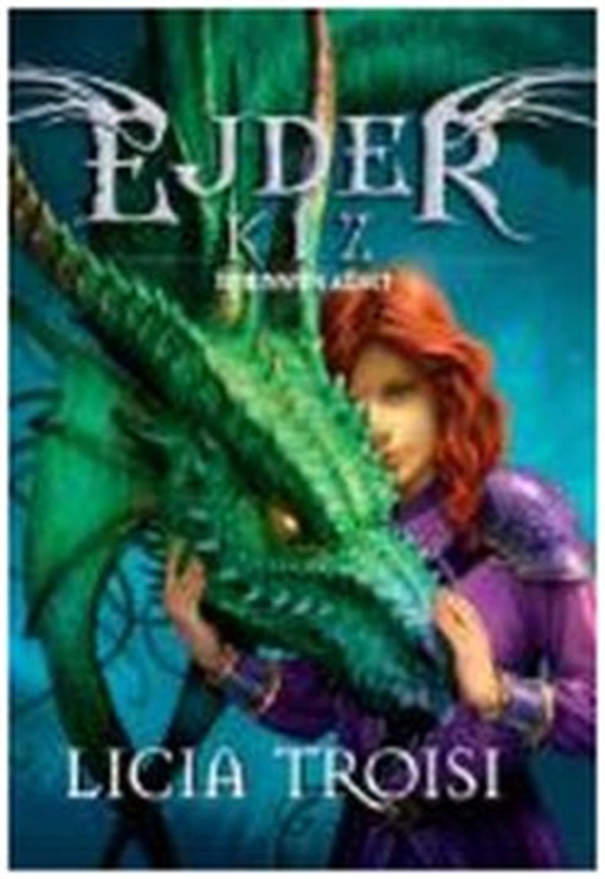 Ejder Kız 2: Idhunn’ın Ağacı