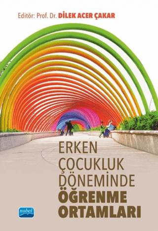 Erken Çocukluk Döneminde Öğrenme Ortamları