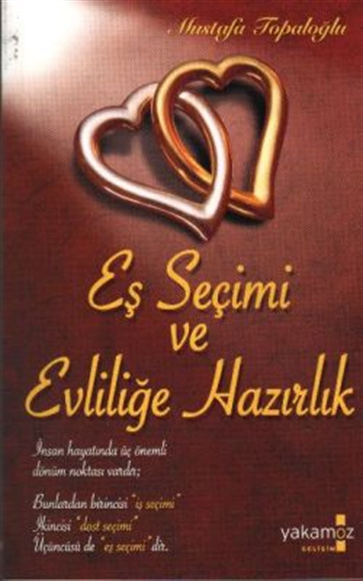 Eş Seçimi ve Evliliğe Hazırlık