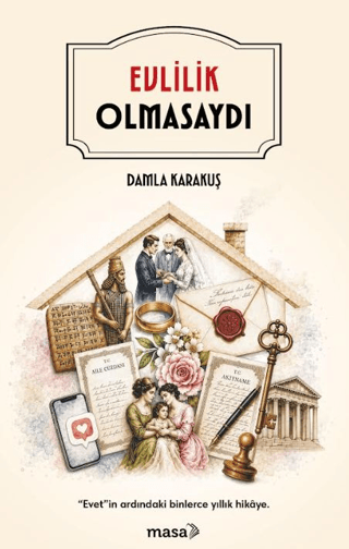Evlilik Olmasaydı