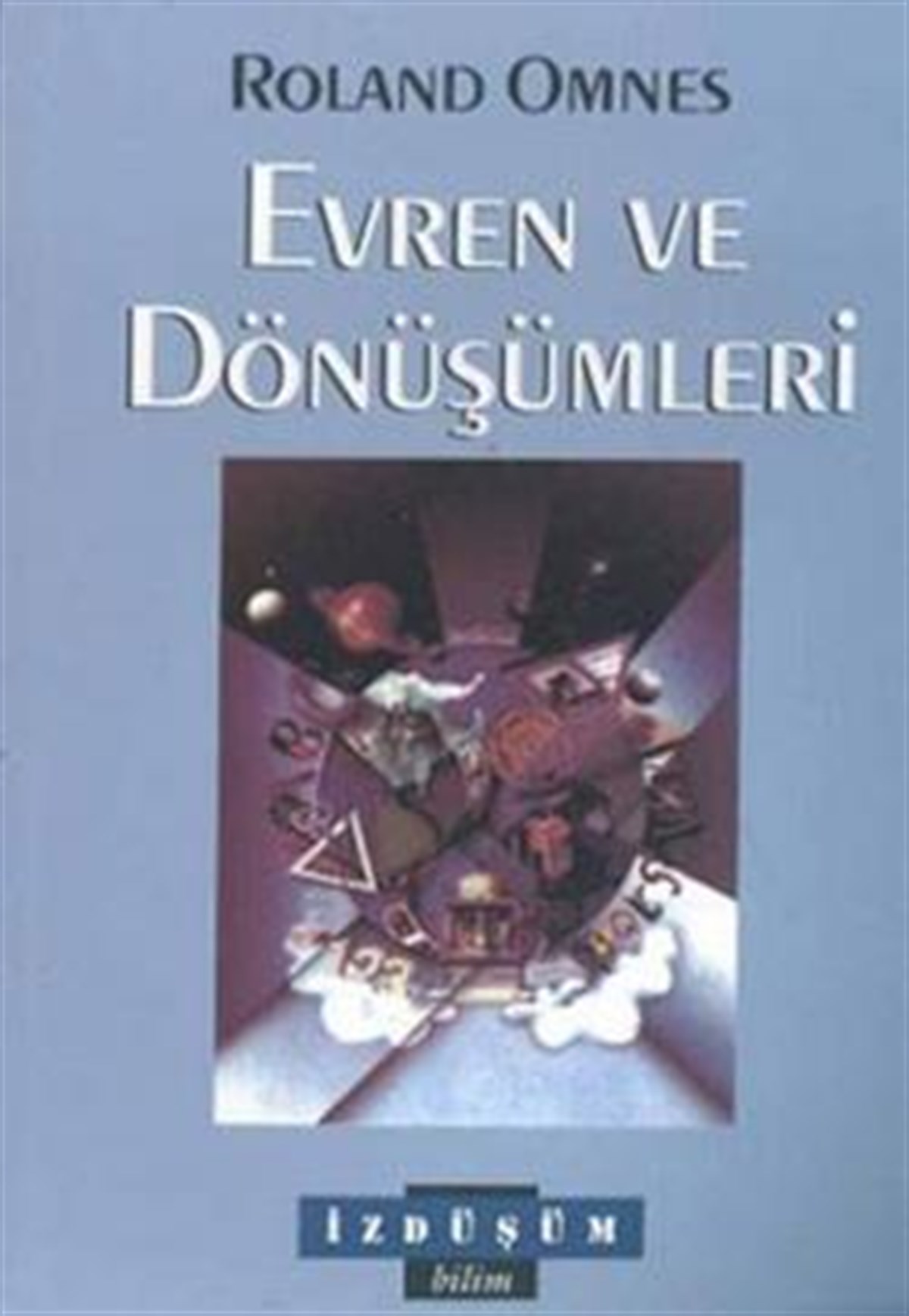 Evren ve Dönüşümleri
