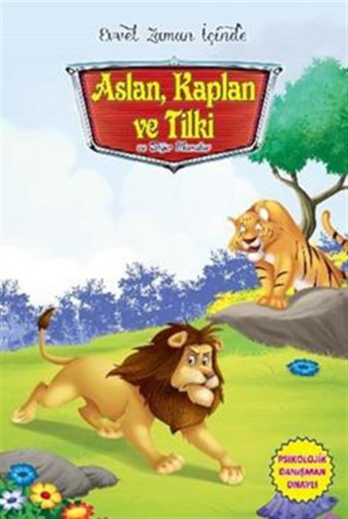 Evvel Zaman İçinde - Aslan Kaplan ve Tilki ve Diğer Masallar