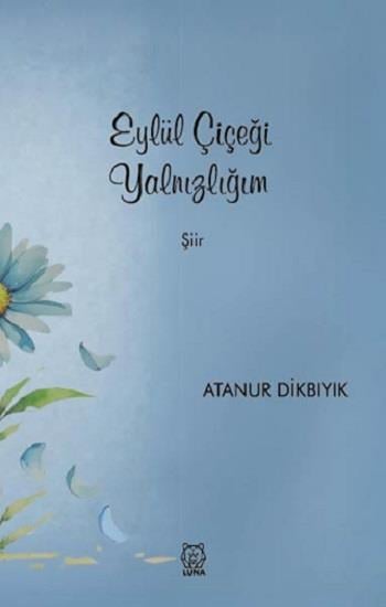 Eylül Çiçeği Yalnızlığım
