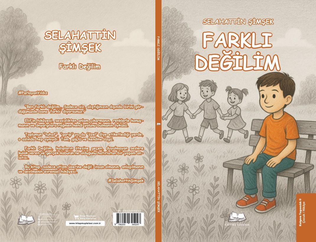 Farklı Değilim , Selahattin Şimşek , Kalyora Yayıncılık , 9786259645247 ,