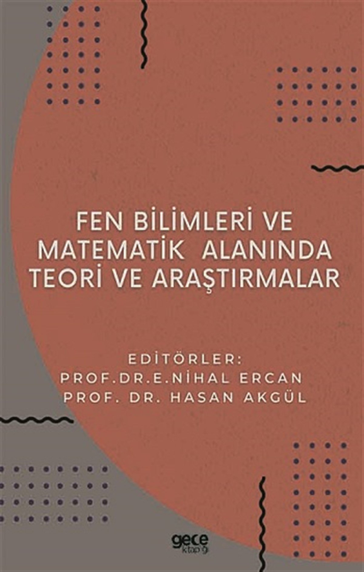 Fen Bilimleri ve Matematikte Teori ve Araştırmalar