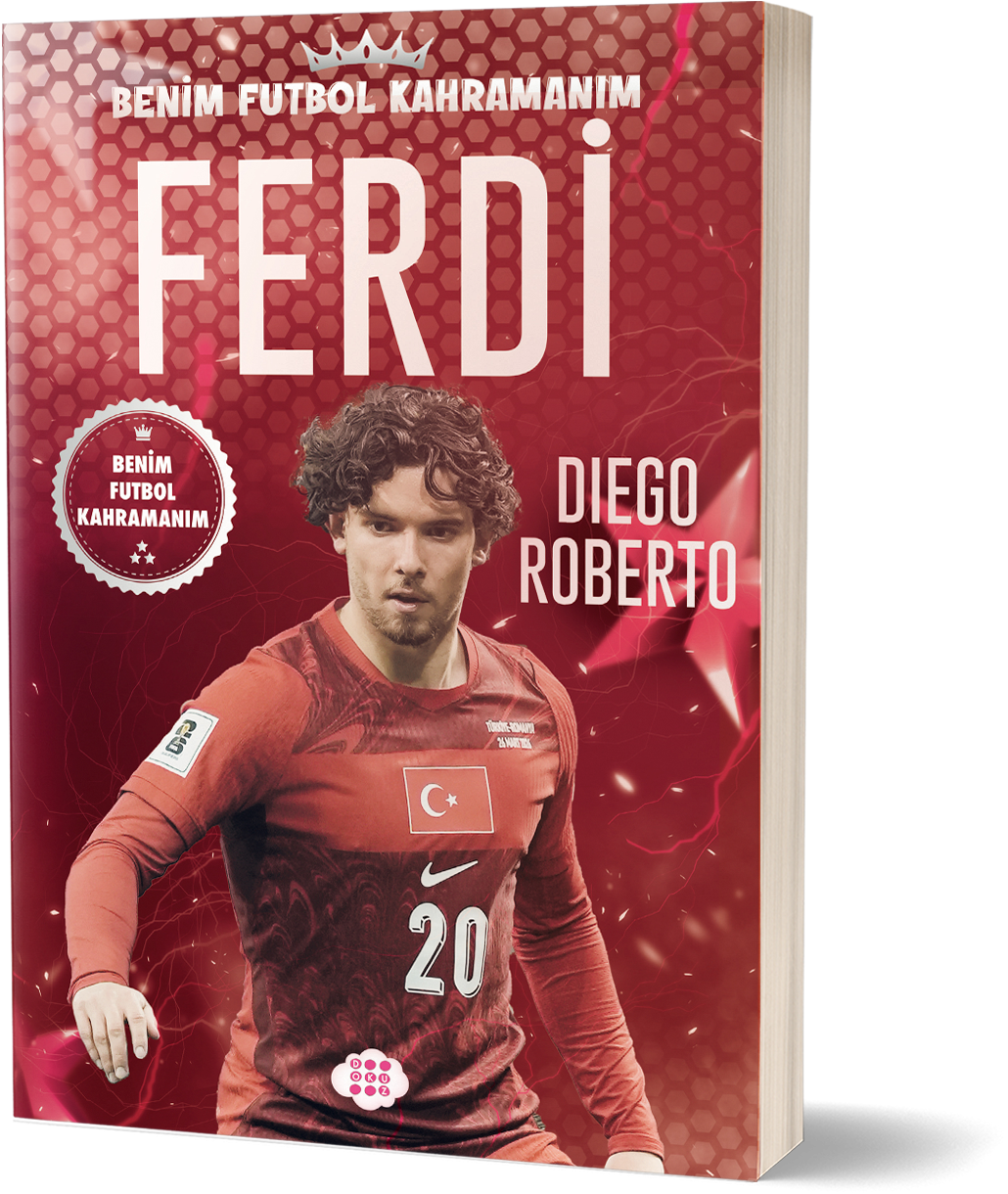 Ferdi Kadıoğlu – Benim Futbol Kahramanım