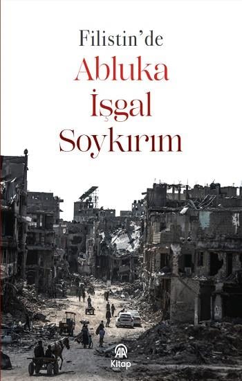 Filistin’de Abluka, İşgal, Soykırım
