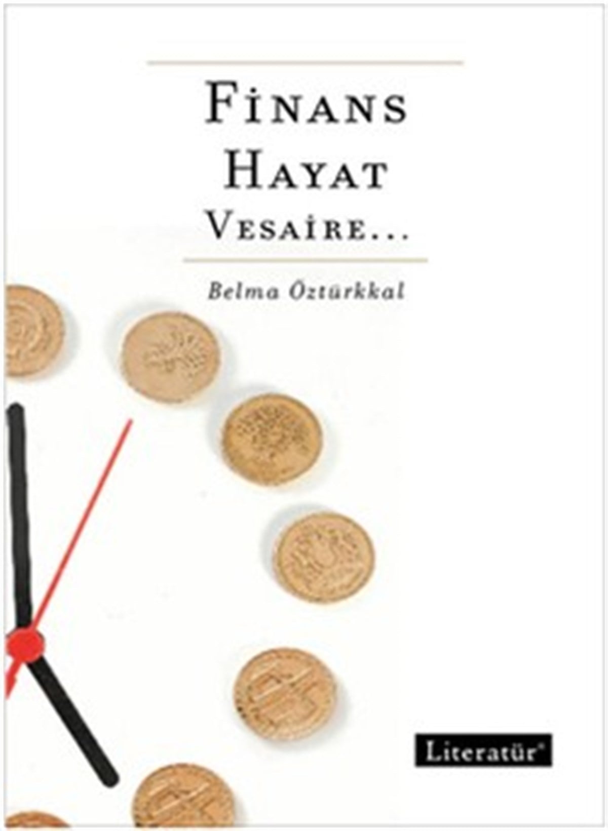 Finans, Hayat, Vesaire...