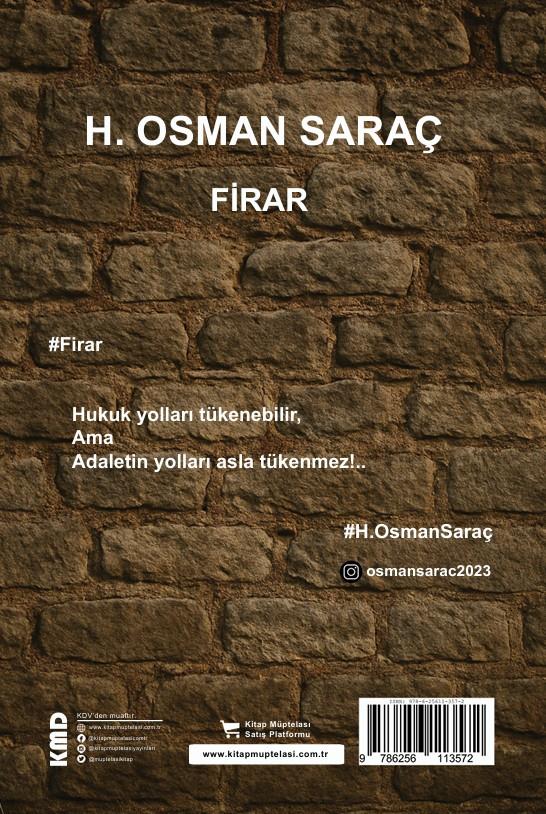 Firar , H. Osman Saraç , KMD Yayınları , 9786256113572 ,